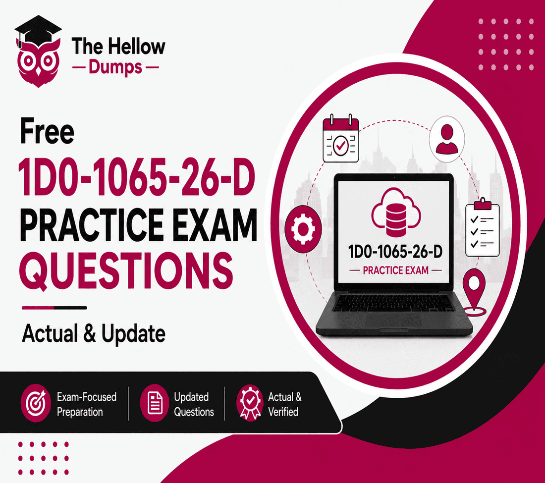 Free 1D0-1065-26-D Practice Exam Questions - Actual & Update