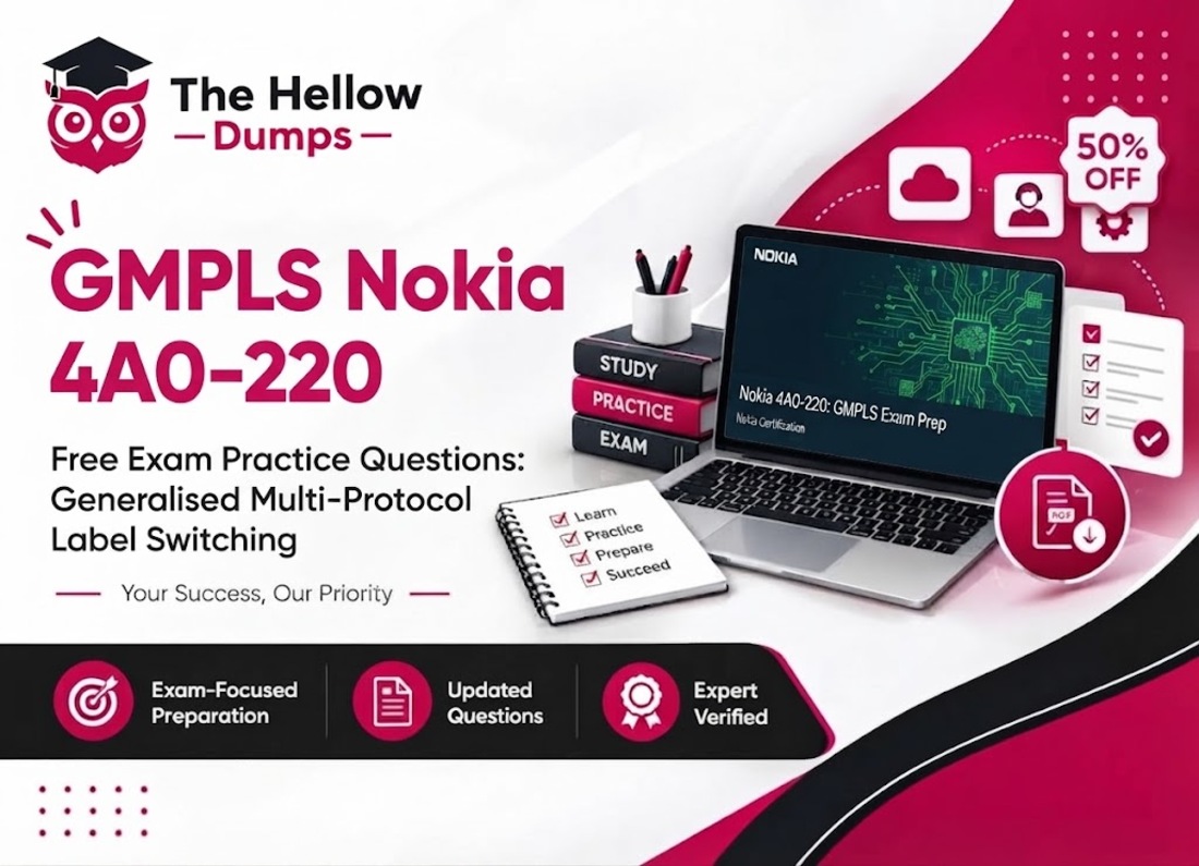 Free GMPLS Nokia 4A0-220 Exam Practice Questions 50% Off