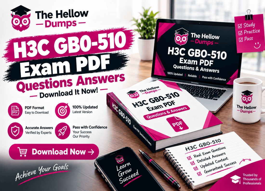 H3C GB0-510 Exam PDF Questions Answers Download It Now!