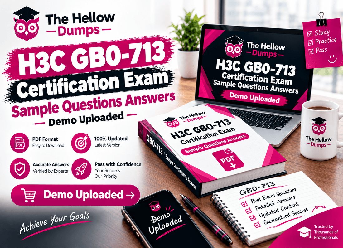 H3C GB0-713 Certification Exam Sample Questions Answers